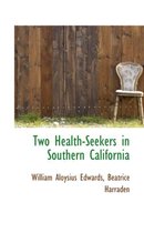 Two Health-Seekers in Southern California