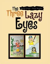 The Three Lazy Eyes