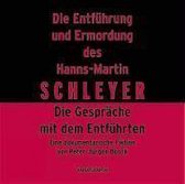 Die Entführung und Ermordung des Hanns-Martin Schleyer. 2 CDs