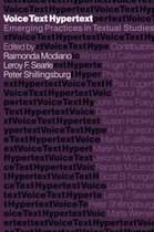 Voice, Text, Hypertext