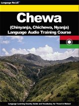 African Languages - Chewa (Chinyanja, Chichewa, Nyanja) Language Audio Training Course