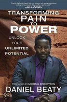 Transforming Pain to Power