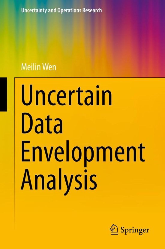 Uncertainty and Operations Research - Uncertain Data Envelop ... - cover