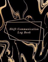Shift Communication Log Book