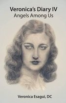 Veronica's Diary IV - Angels Among Us