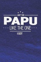 Ain't No Papu Like The One I Got
