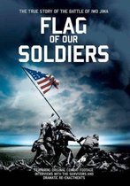 Flag Of Our Soldiers (Documentaire)