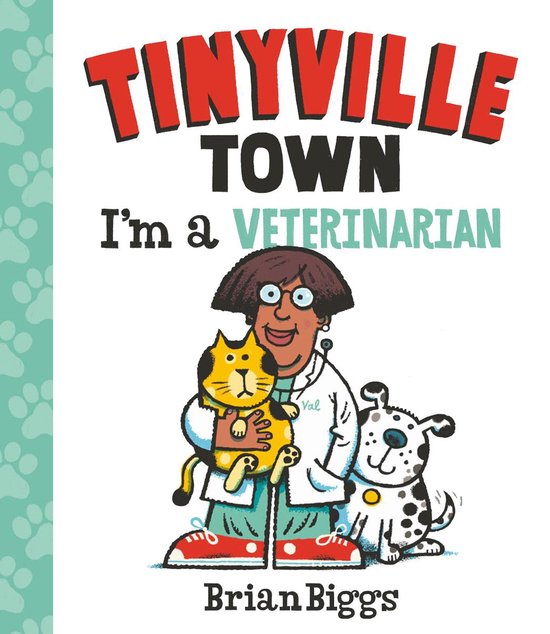 Tinyville Town - I'm a Veterinarian (A Tinyville Town Book) - cover