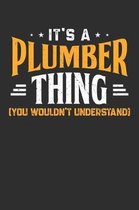 It's A Plumber Thing You Wouldn't Understand