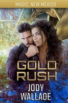 Magic, New Mexico - Gold Rush