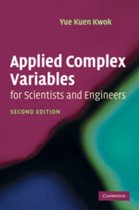 Applied Complex Variables for Scientists and Engineers