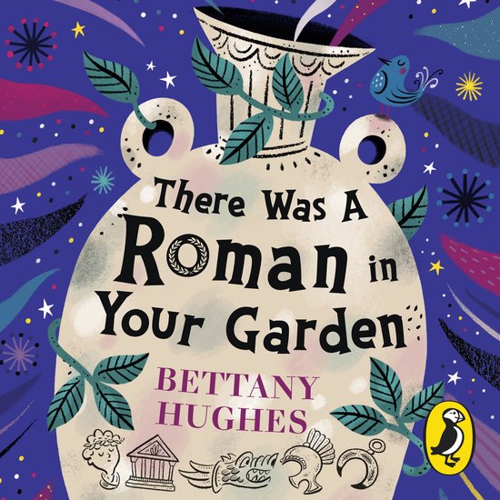 There Was a Roman in Your Garden - cover