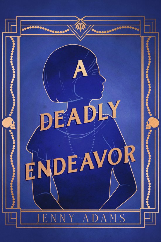 A Deadly Twenties Mystery 1 - A Deadly Endeavor - cover