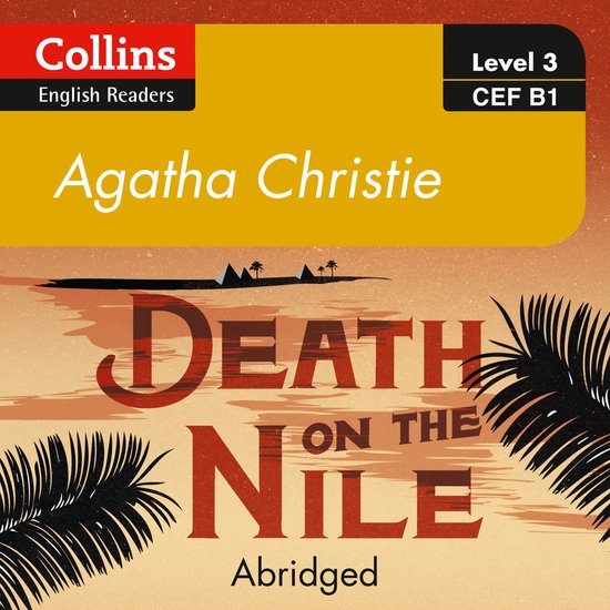 Collins Agatha Christie ELT Readers- Death on the Nile - cover