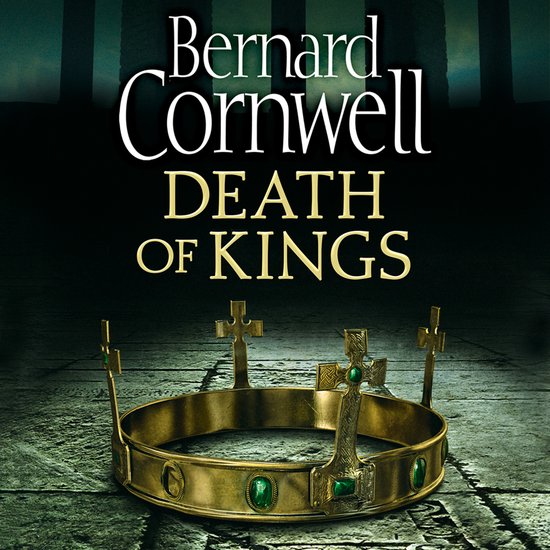 The Last Kingdom Series- Death of Kings - cover