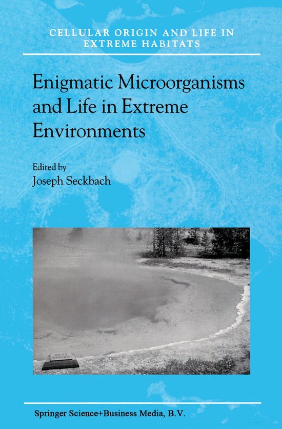 Enigmatic Microorganisms and Life in Extreme Environments - cover