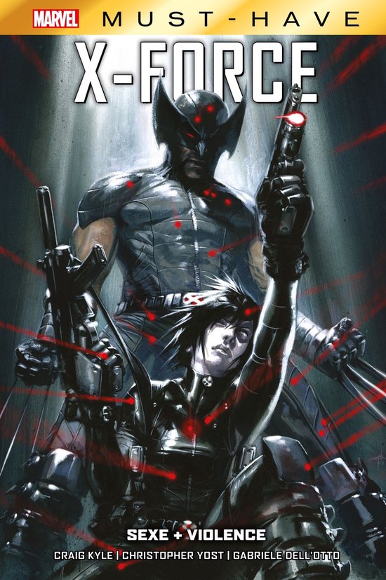 Marvel Must-Have X-Force. Wolverine en Domino met wapens, op de voorgrond Domino in een zwart pak, achtergrond Wolverine in een zwart pak.
