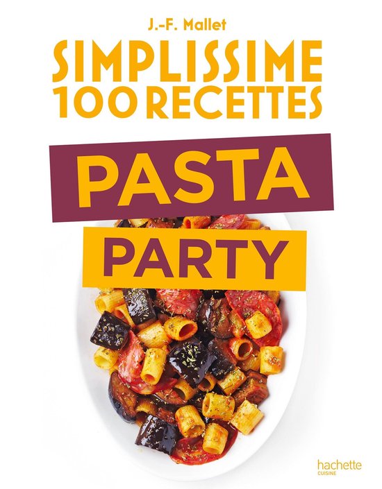 Simplissime 100 recettes Pasta Party - cover