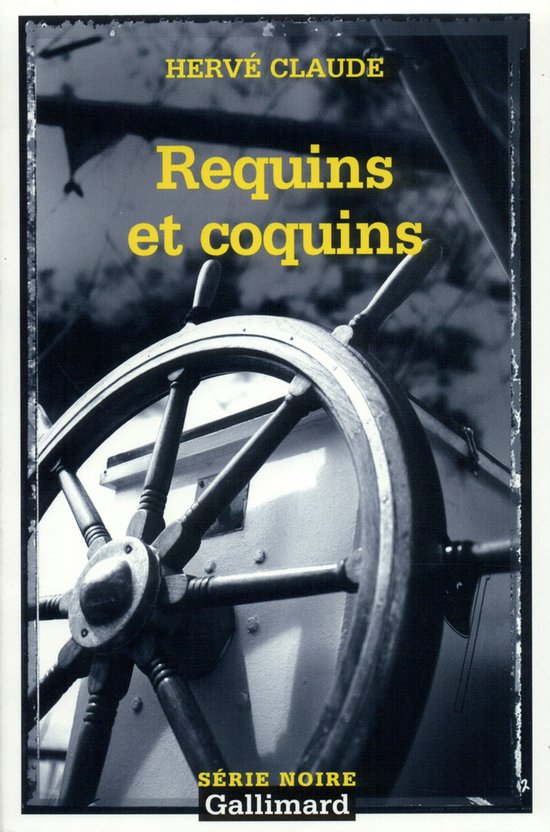 Serie Noire 2- Requins Et Coquins