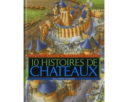 10 Histoires de chateaux