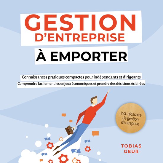 Gestion d'Entreprise à emporter – Connaissances pratiques ... - cover