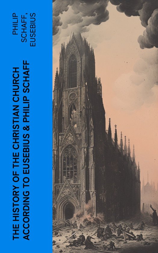 The History of the Christian Church According to Eusebius &  ... - cover