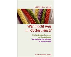 Wer macht was im Gottesdienst?