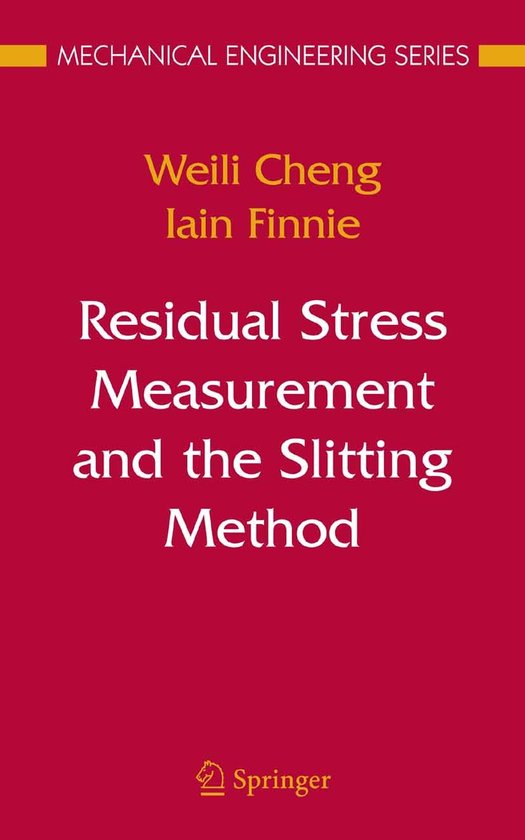 Residual Stress Measurement and the Slitting Method - cover