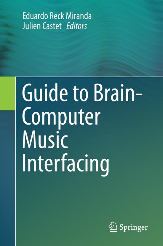 Guide to Brain-Computer Music Interfacing - cover