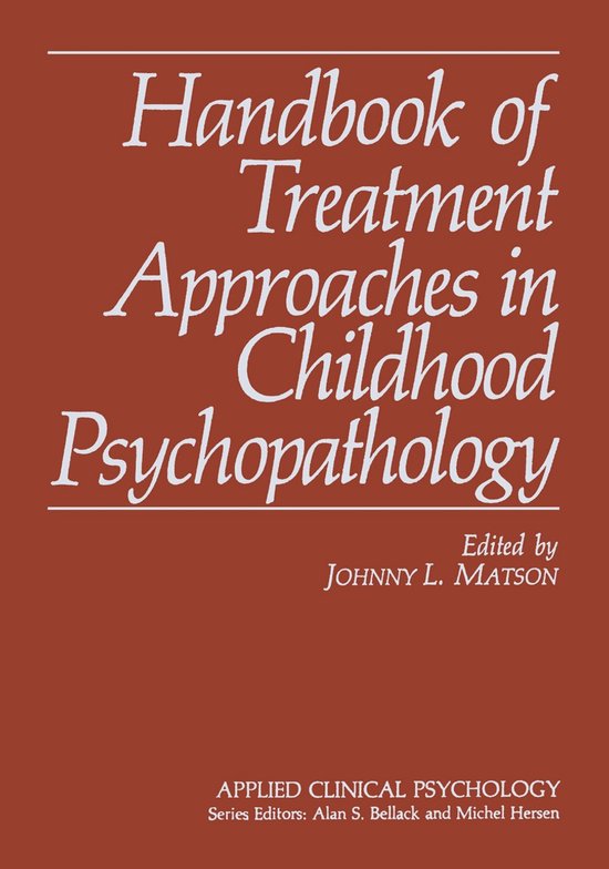 Handbook of Treatment Approaches in Childhood Psychopatholog ... - cover