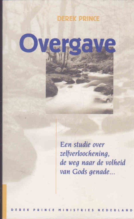 Boekomslag met de titel 'Overgave' door Derek Prince, met een afbeelding van een kreek.
