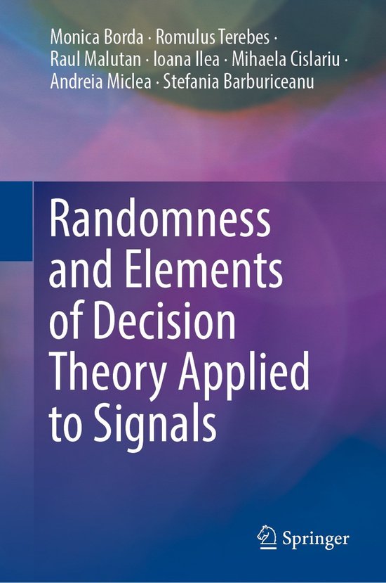 Randomness and Elements of Decision Theory Applied to Signal ... - cover