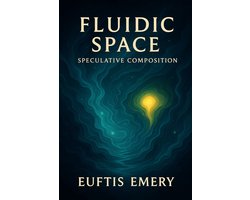 Fluidic Space - Speculative Composition