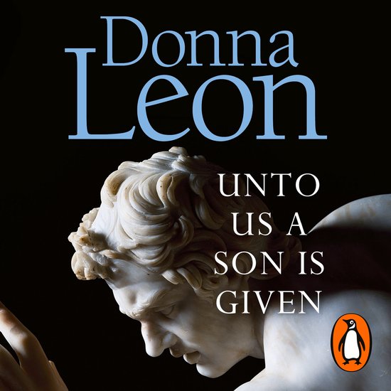 A Commissario Brunetti Mystery- Unto Us a Son Is Given - cover