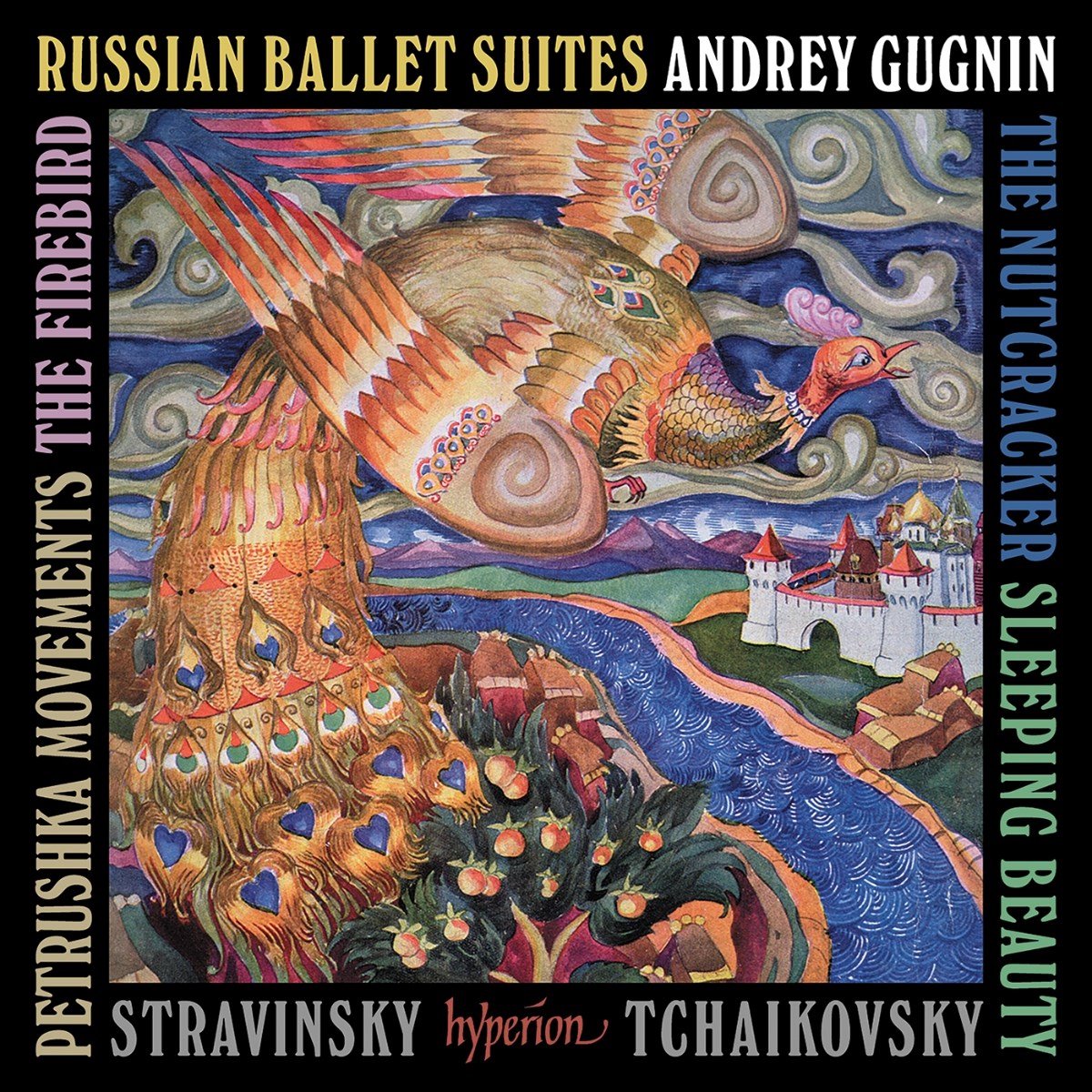 Andrey Gugnin - Tchaikovsky & Stravinsky: Russian Ballet Suites (2 CD)