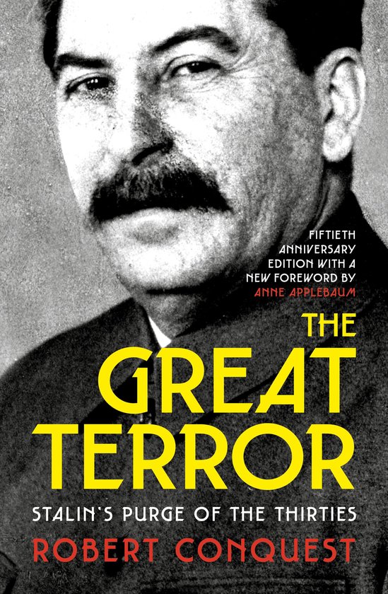 Boekomslag van 'The Great Terror' met een zwart-witfoto van Jozef Stalin en de tekst 'The Great Terror: Stalin's Purge of the Thirties' door Robert Conquest.