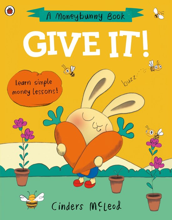 A Moneybunny Book - Give It! - cover