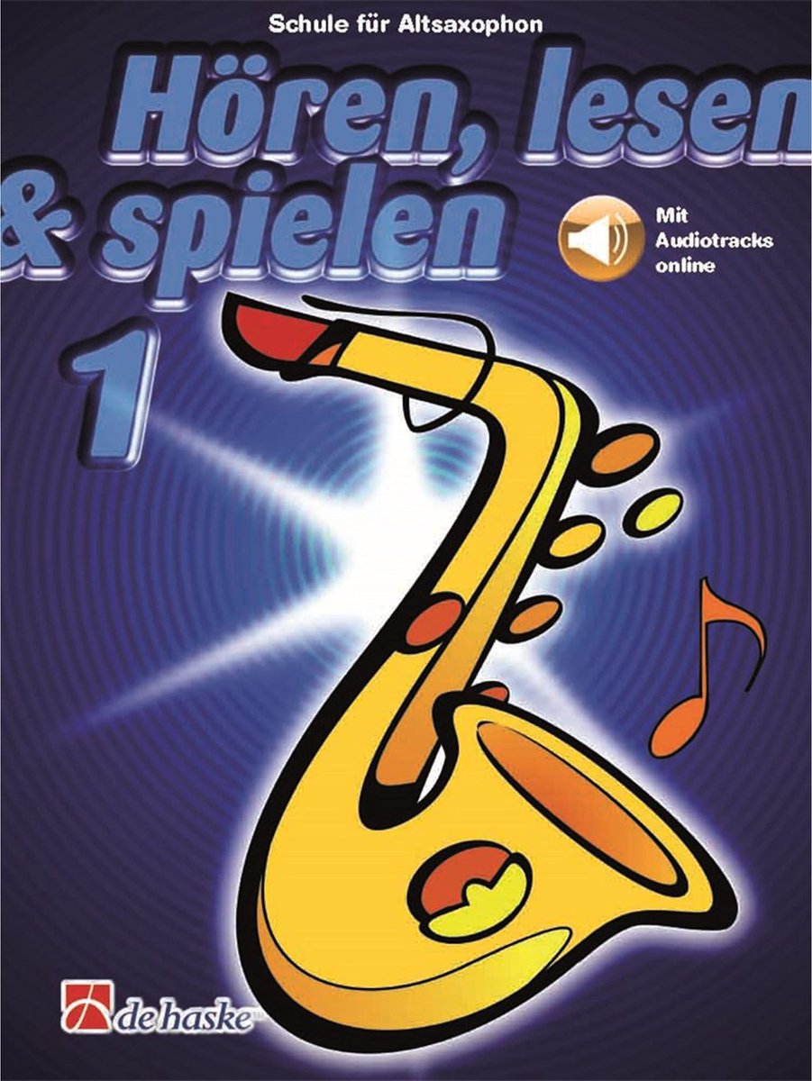 De Haske Hören, lesen, spielen, Band 1 Alt-Saxophon - Educatief