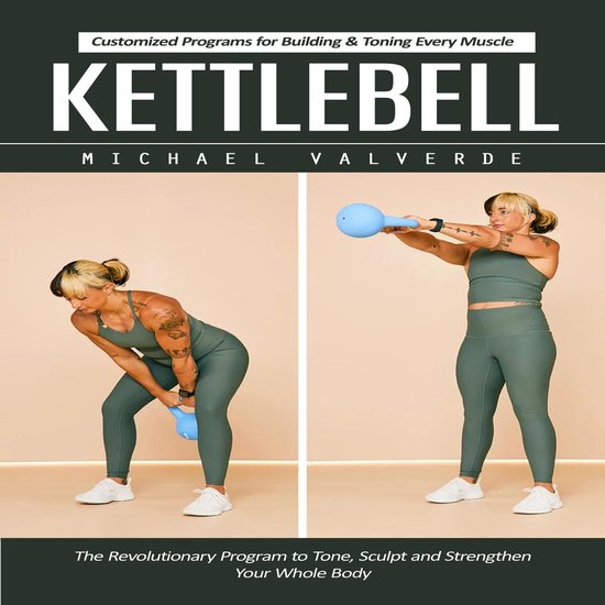 Kettlebell: Customized Programs for Building & Toning Every  ... - cover