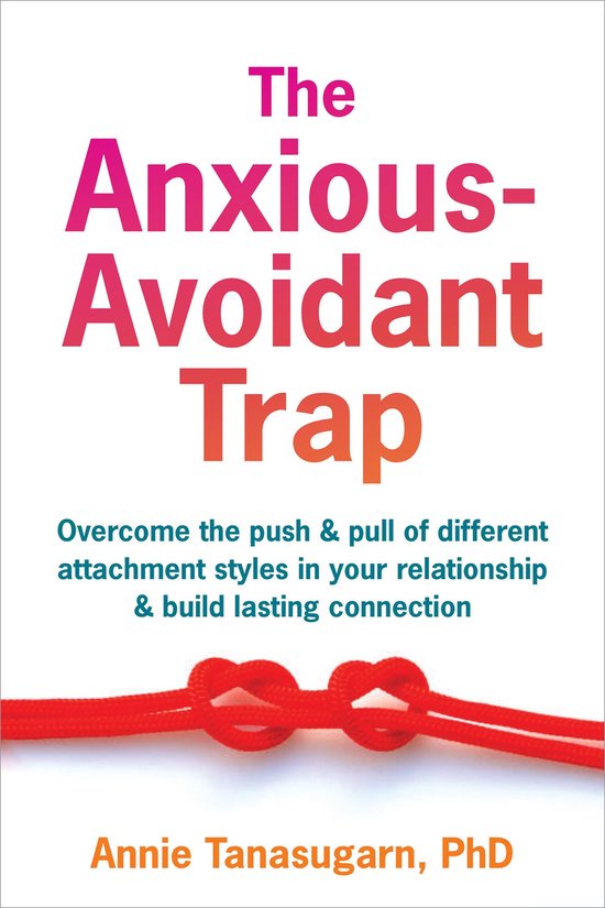 The Anxious-Avoidant Trap - cover