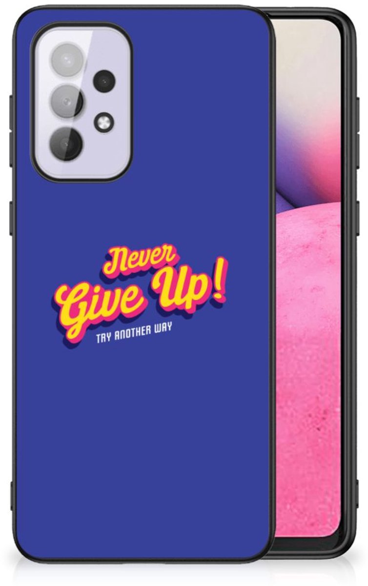 Samsung Galaxy A33 5G Telefoon Hoesje met tekst Never Give Up