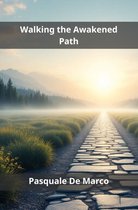 Walking the Awakened Path