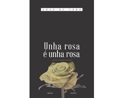 EDICIÓN LITERARIA - XERAIS CLÁSICOS E-book - Unha rosa é unha rosa