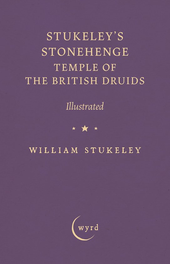 Stukeley's Stonehenge - Temple of the British Druids - cover