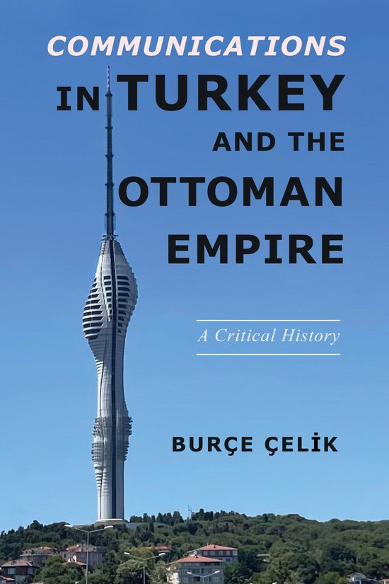 The Geopolitics of Information - Communications in Turkey an ... - cover