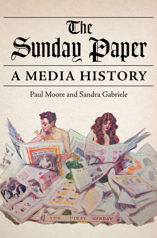 The History of Media and Communication - The Sunday Paper - cover