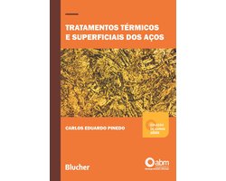 Coleção de Livros ABM em Metalurgia, Materiais e Mineração - Tratamentos térmicos e superficiais dos aços