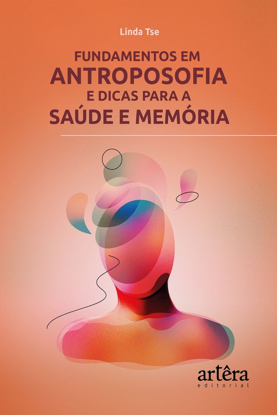 Fundamentos em Antroposofia e Dicas para a Saúde e Memória - cover