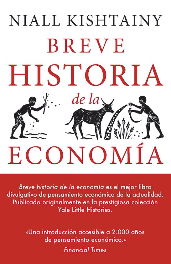 Yale Little Histories 1 - Breve historia de la Economía - cover