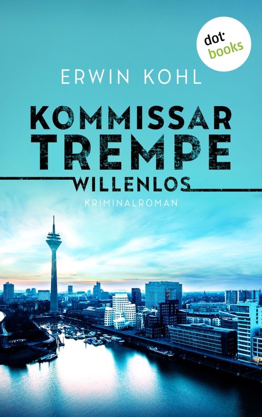 Ein Fall für das LKA Düsseldorf 4 - Kommissar Trempe - Wil ... - cover